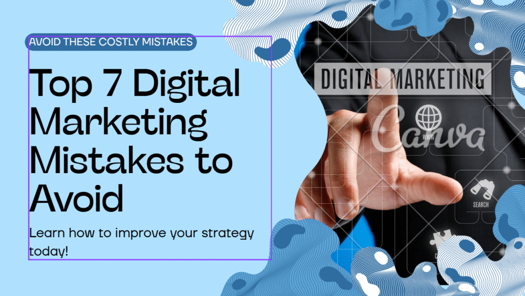 digital marketing mistakes to avoid